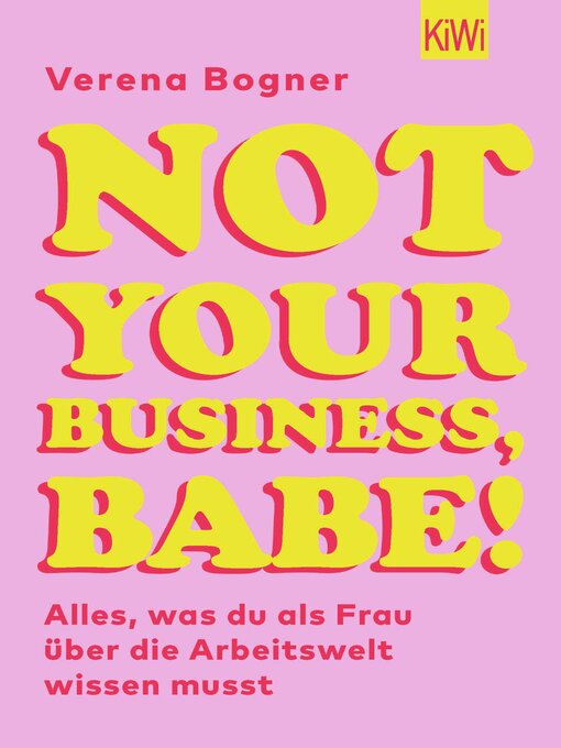 Title details for Not Your Business, Babe! by Verena Bogner - Available